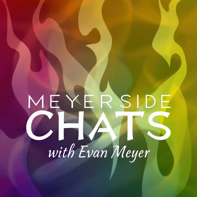 Meyerside Chats Podcast